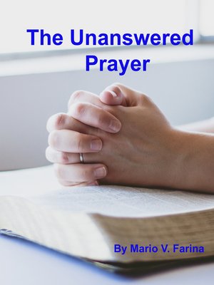 cover image of The Unanswered Prayer